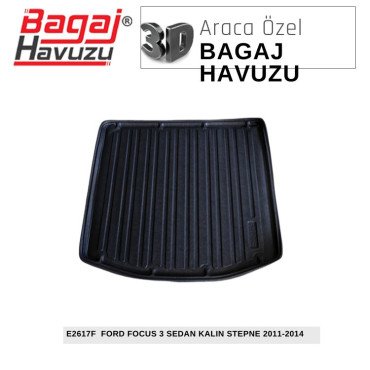 FOCUS (III) SEDAN KALIN STEPNE 2011-2014 EKONOMİK SERİ BAGAJ HAVUZU